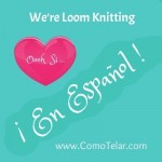 Como Telar – Loom Knitting in Spanish