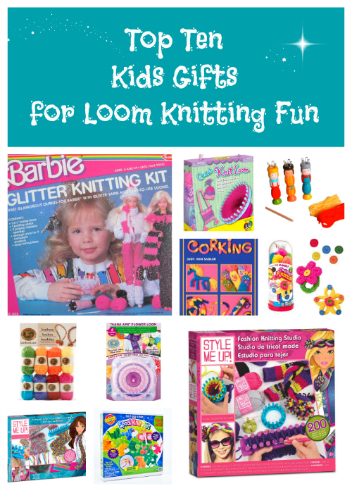 Top Ten Kids Gifts for Loom Knitting 