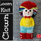 Loom Knit Clown Doll