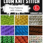 Loom Knit Stitches – Directory of FREE Patterns with Videos