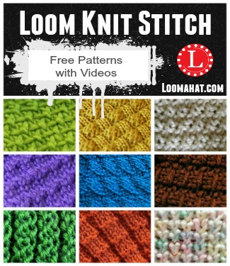 Loom Knit Stitches - Directory of FREE Patterns with Videos