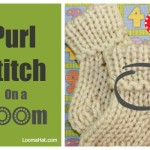 Purl Stitch on a Loom, Picture, Text and Video