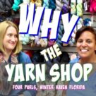 Why the Yarn Store