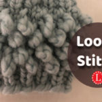 Loom Knit the Loopy Stitch