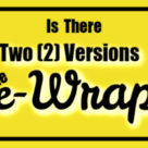 2 versions of the eWrap