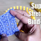 Super Stretchy Bind-off Flat