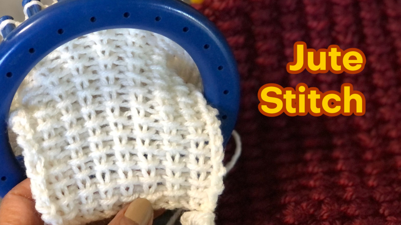 Loom Knit Jute Stitch Pattern